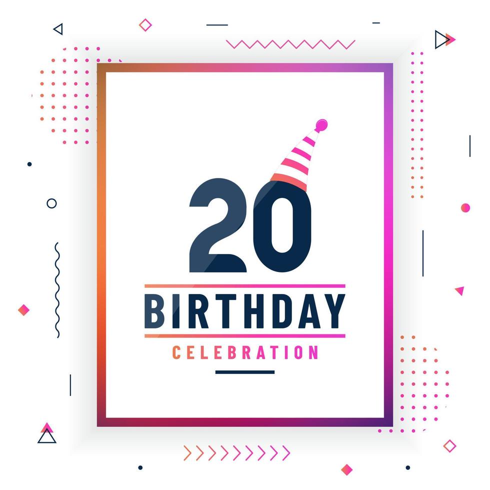 Tarjeta de saludos de cumpleaños de 20 años, vector libre colorido de fondo de celebración de 20 cumpleaños.