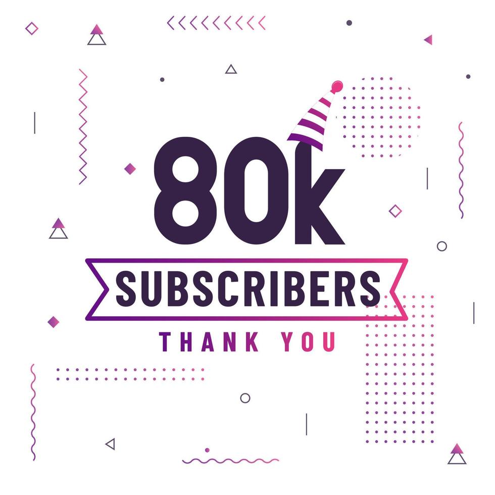 Thank you 80K subscribers, 80000 subscribers celebration modern colorful design. vector