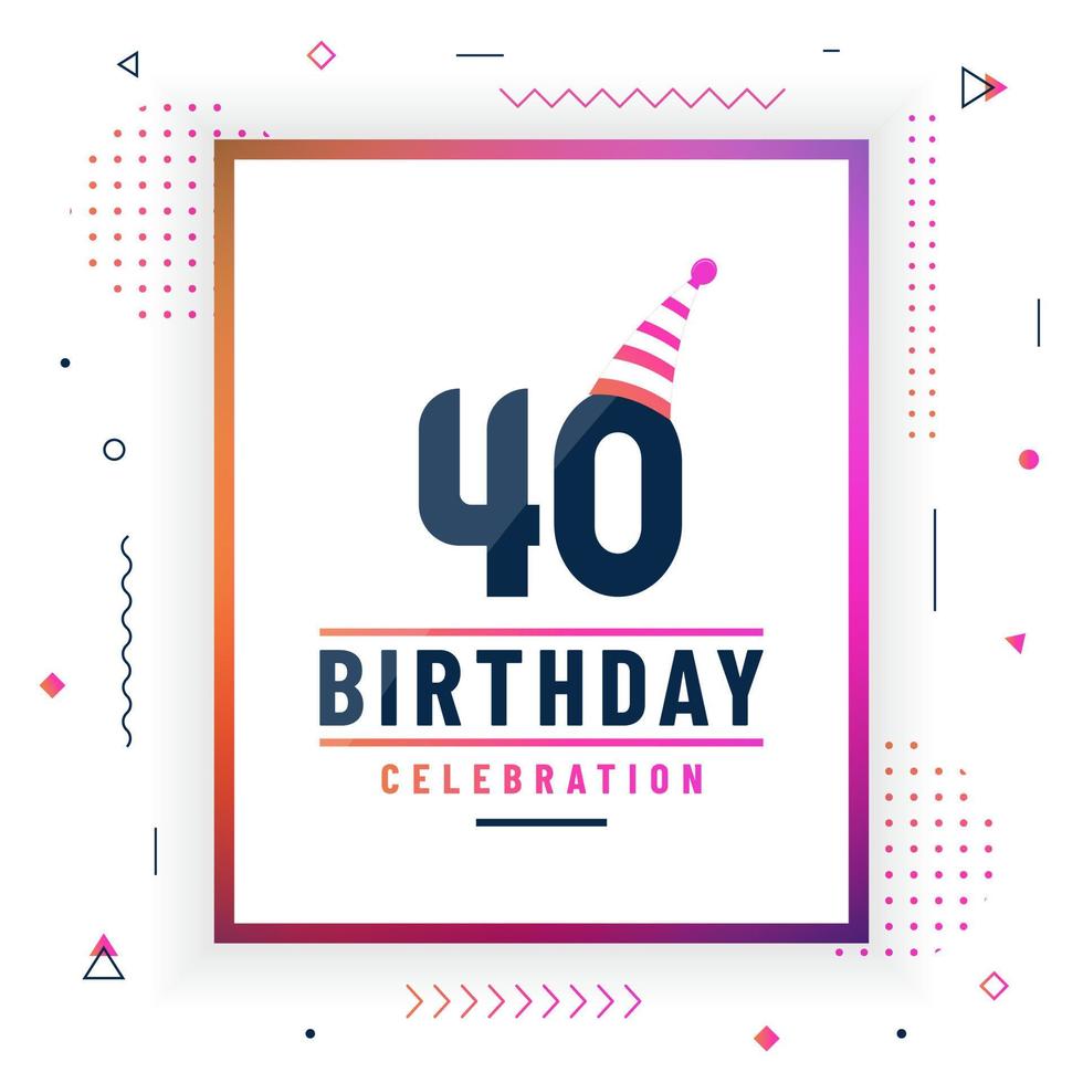 Tarjeta de saludos de cumpleaños de 40 años, vector libre colorido de fondo de celebración de 40 cumpleaños.