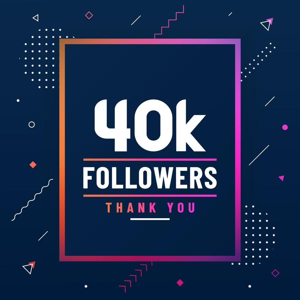 Thank you 40K followers, 40000 followers celebration modern colorful design. vector