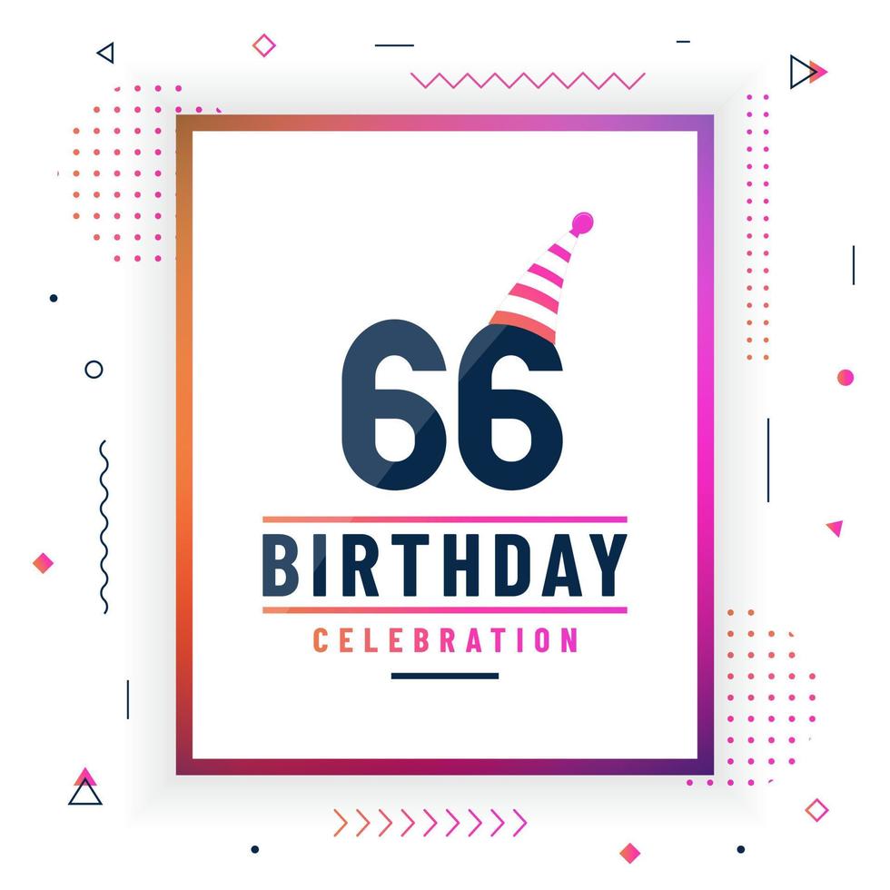 Tarjeta de saludos de cumpleaños de 66 años, vector libre colorido de fondo de celebración de cumpleaños 66.