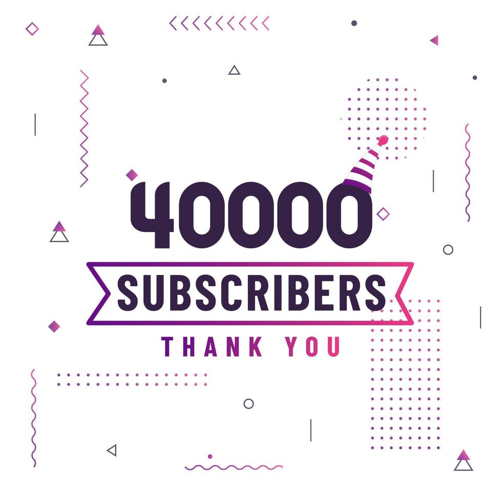 Thank you 40000 subscribers, 40K subscribers celebration modern colorful design. vector