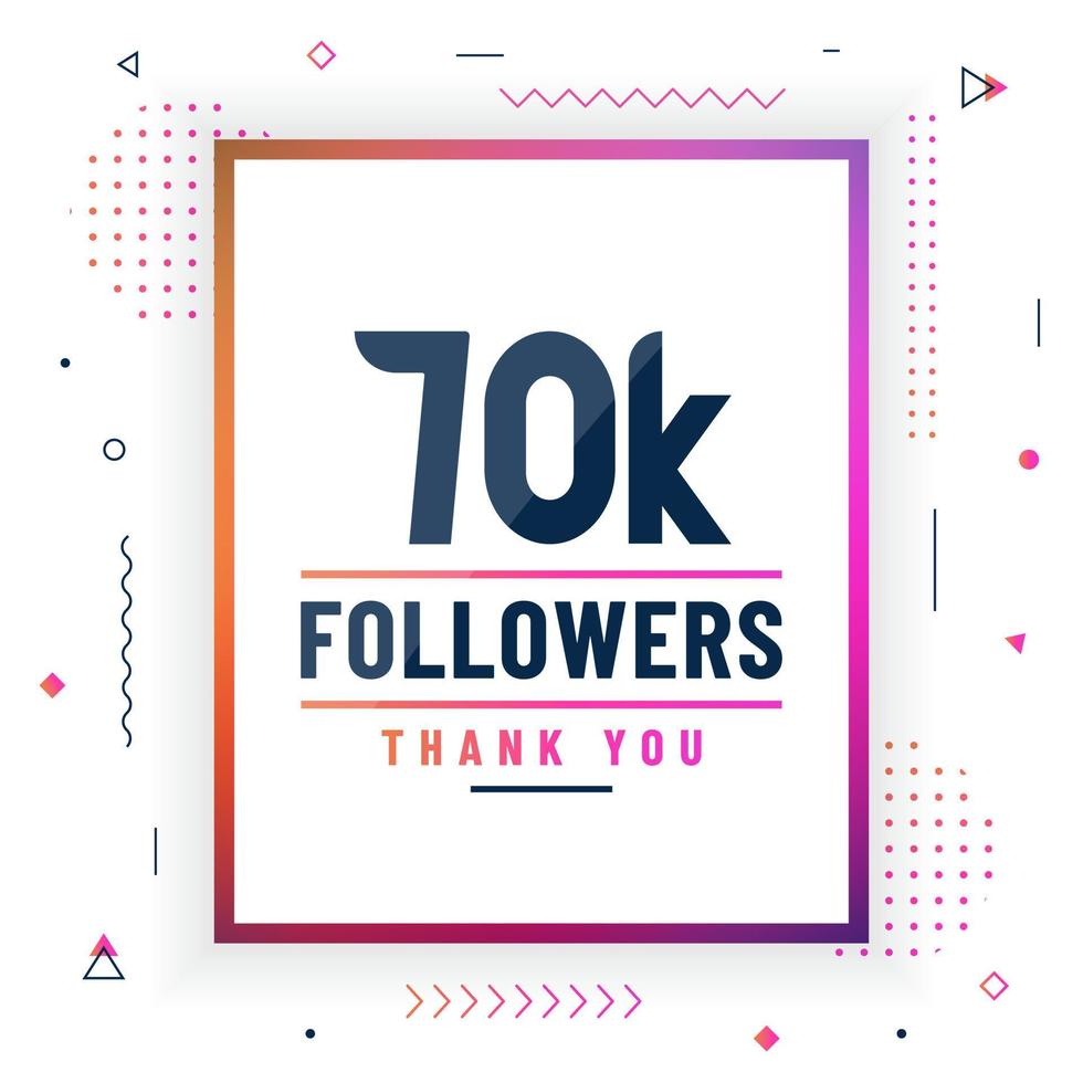 Thank you 70K followers, 70000 followers celebration modern colorful design. vector