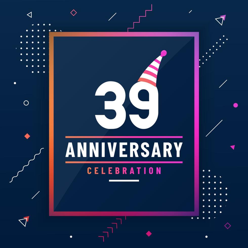 Tarjeta de saludos de aniversario de 39 años, vector libre de fondo de celebración de 39 aniversario.