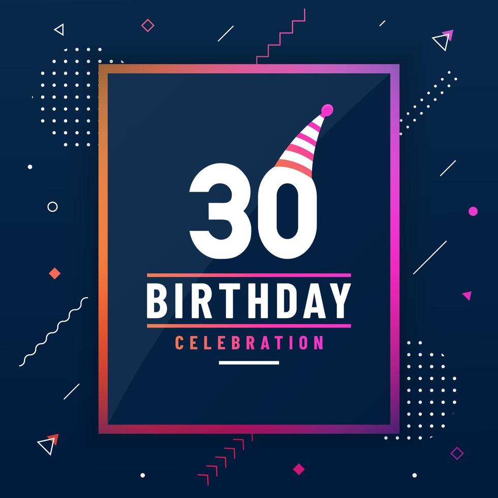 30 years birthday greetings card, 30 birthday celebration background colorful free vector. vector