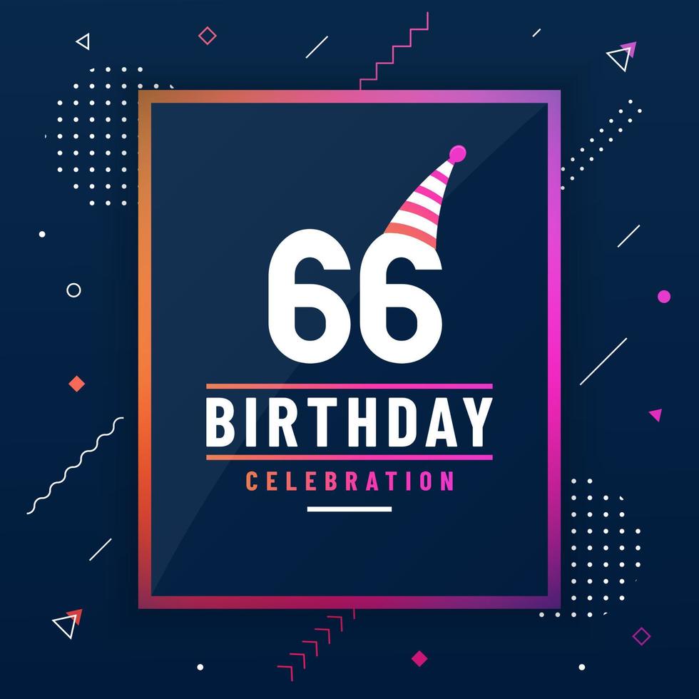 66 years birthday greetings card, 66 birthday celebration background colorful free vector. vector