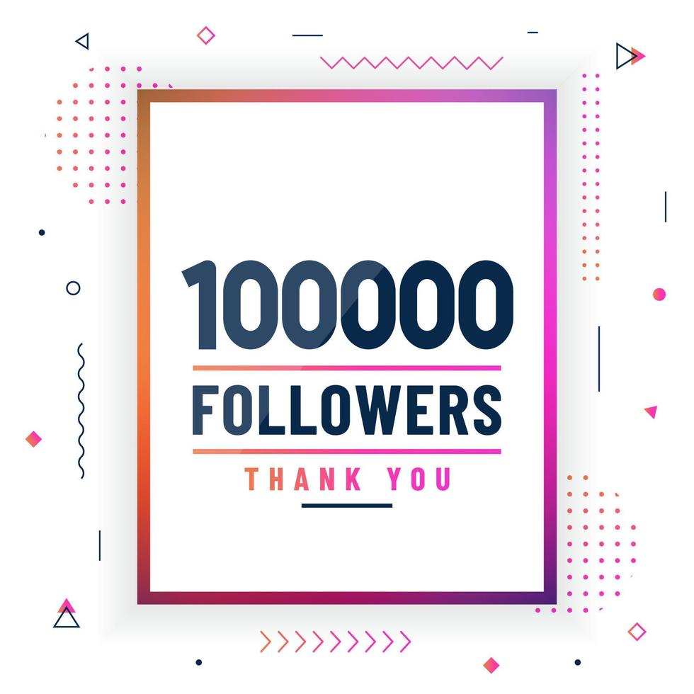 Thank you 100000 followers, 100K followers celebration modern colorful design. vector