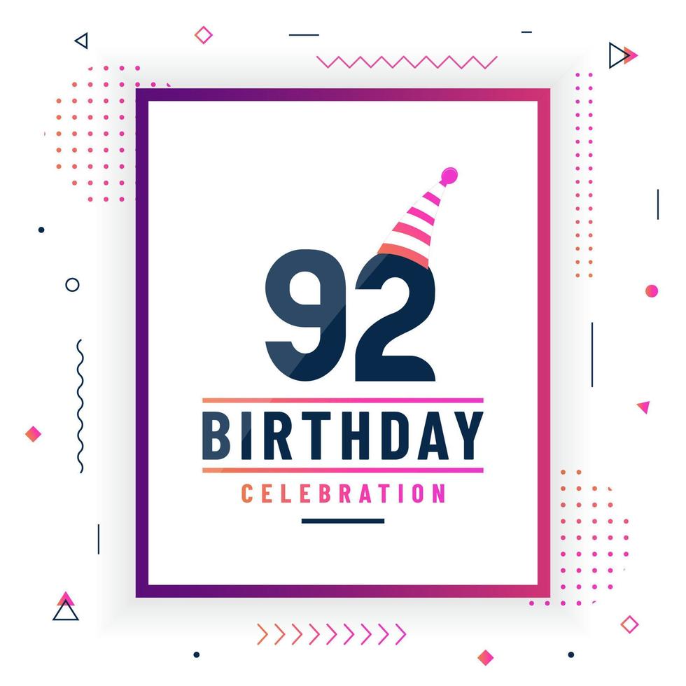 92 years birthday greetings card, 92 birthday celebration background colorful free vector. vector