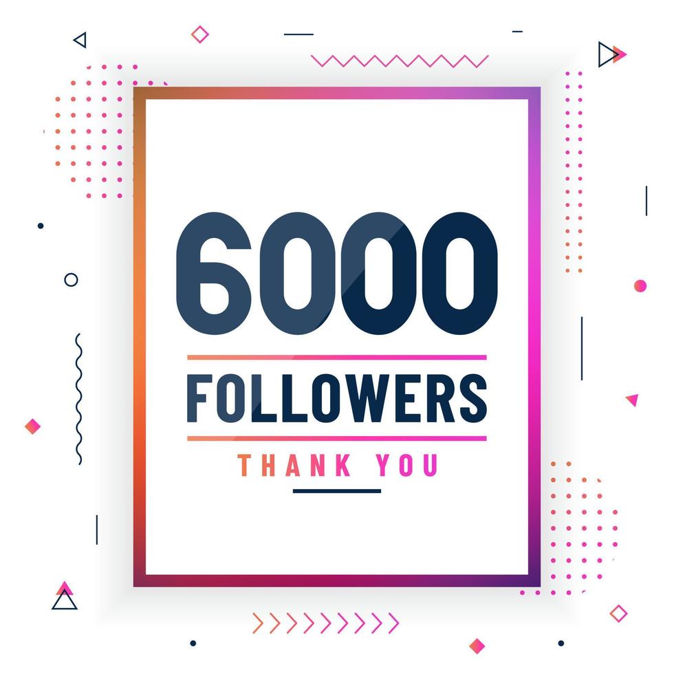 Thank you 6000 followers, 6K followers celebration modern colorful design. vector