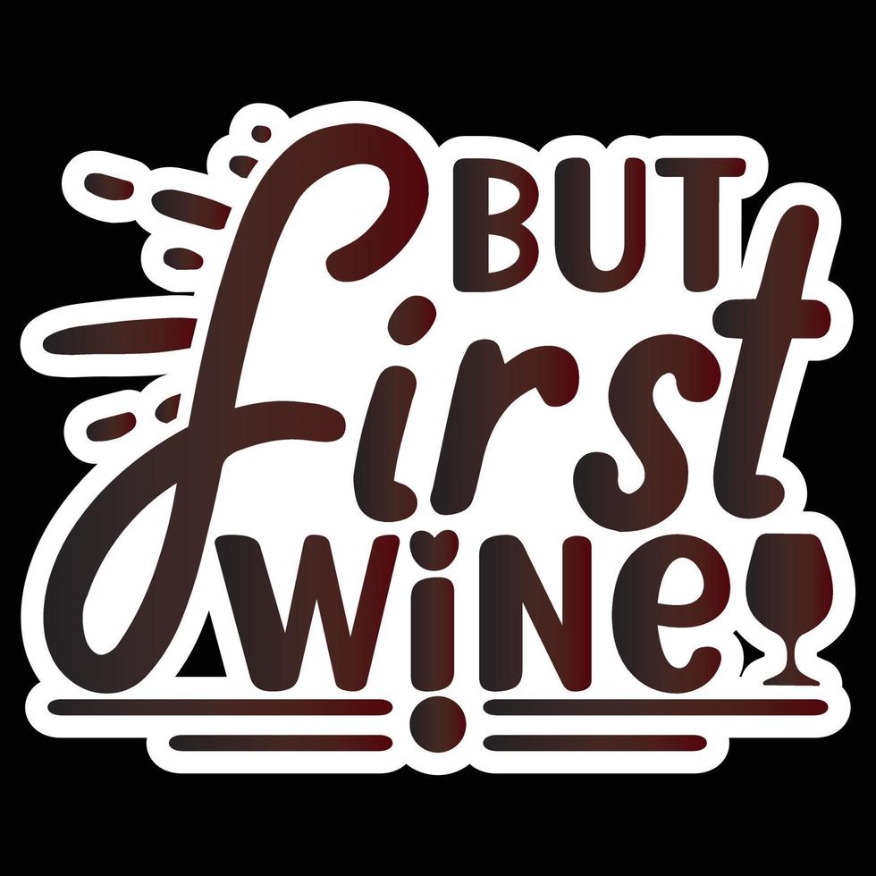 Best Of Wine Sticker Design And Download Vector File.