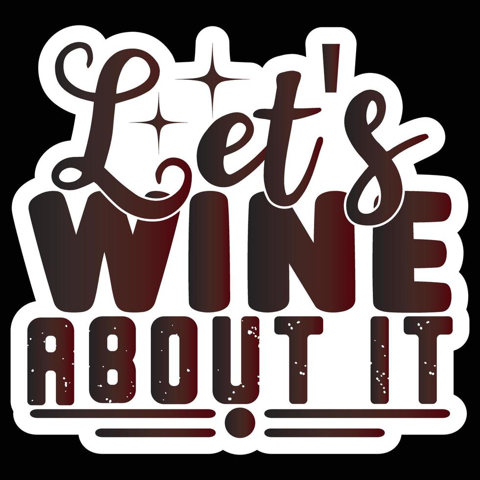 Best Of Wine Sticker Design And Download Vector File.