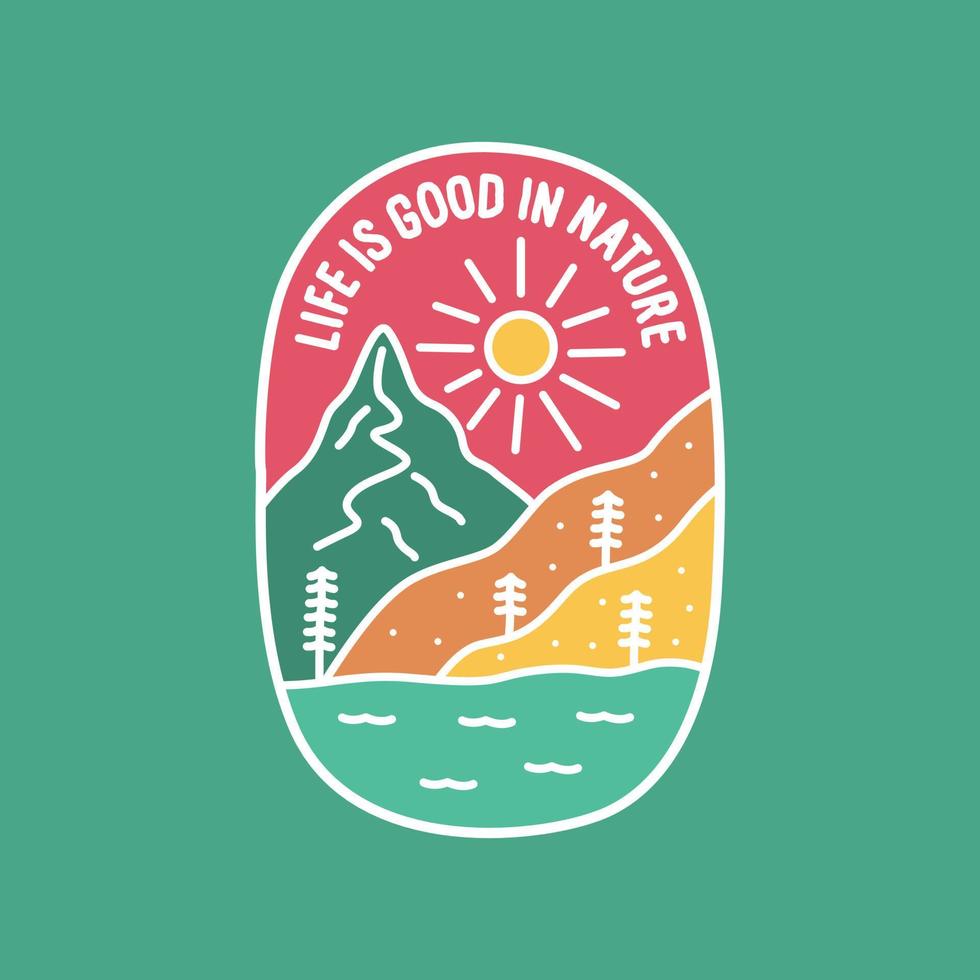 Life is good in nature mountain wildlife design for sticker, t-shirt, badge, emblem and other vector