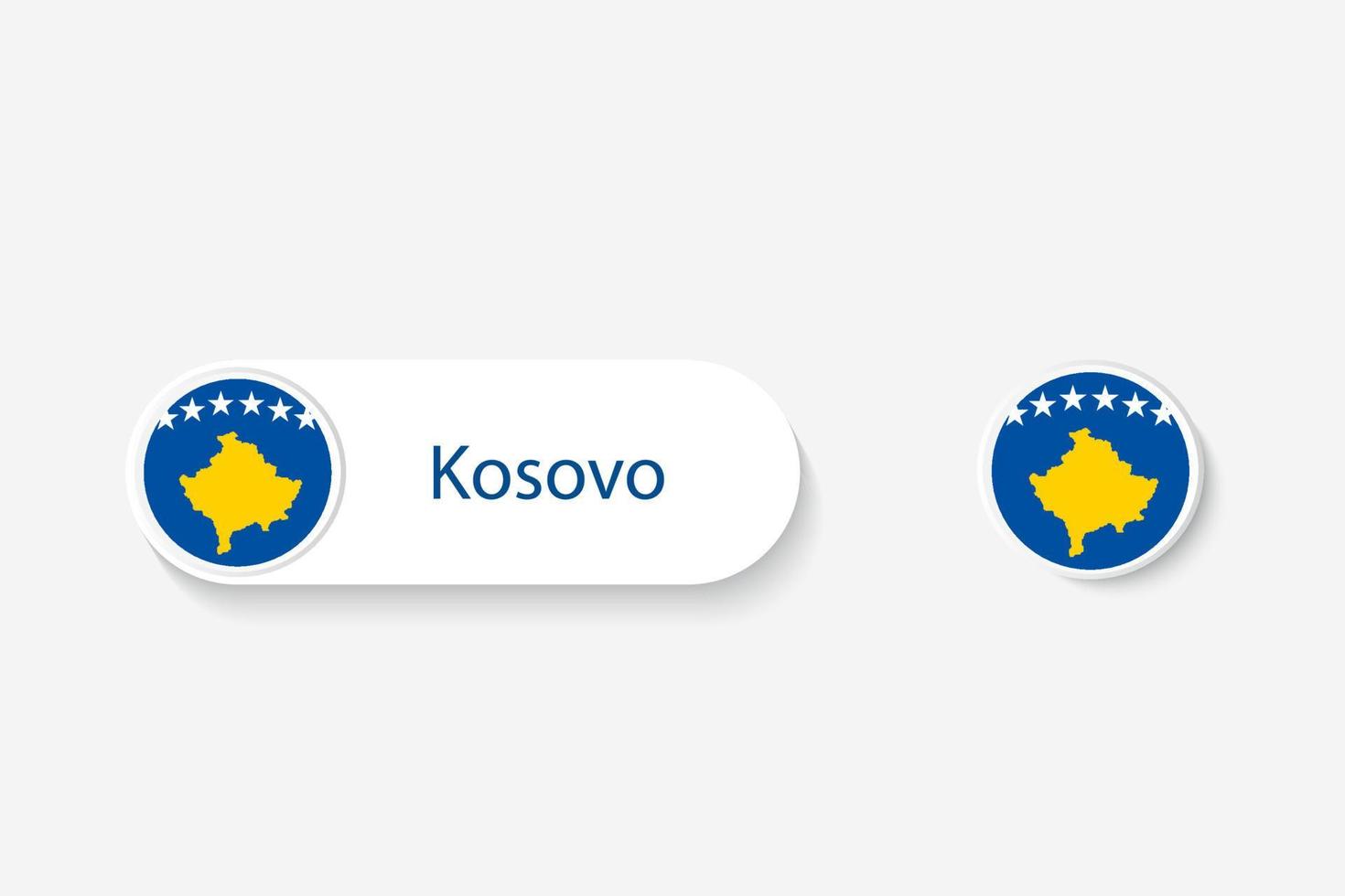Kosovo button flag in illustration of oval shaped with word of Kosovo. And button flag Kosovo. vector