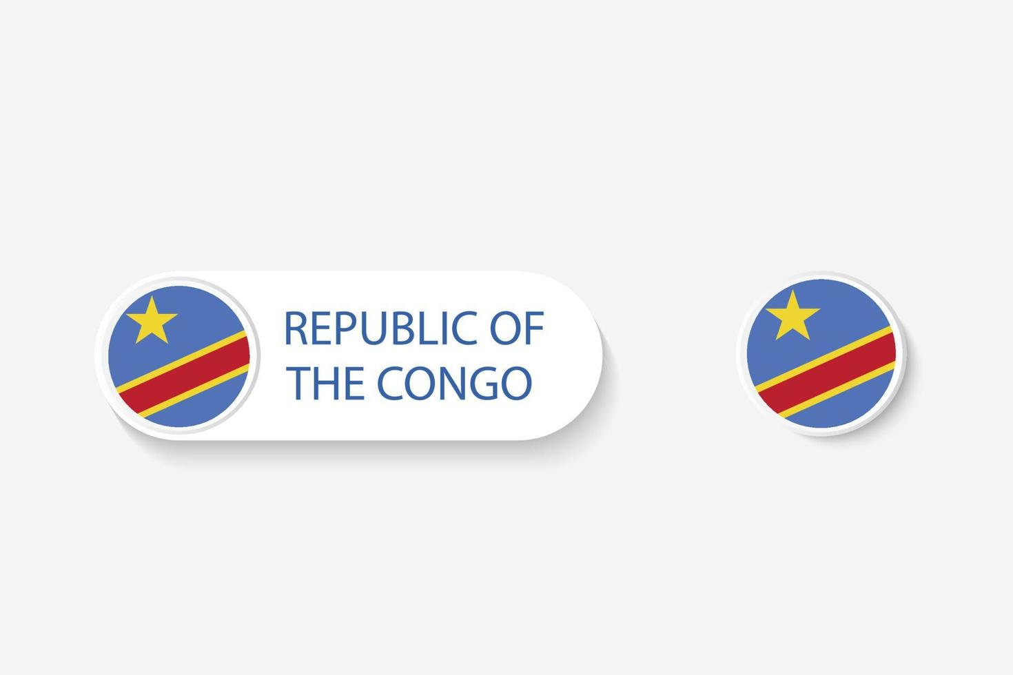 Republic of the Congo button flag in illustration of oval shaped with word of Republic of the Congo. vector