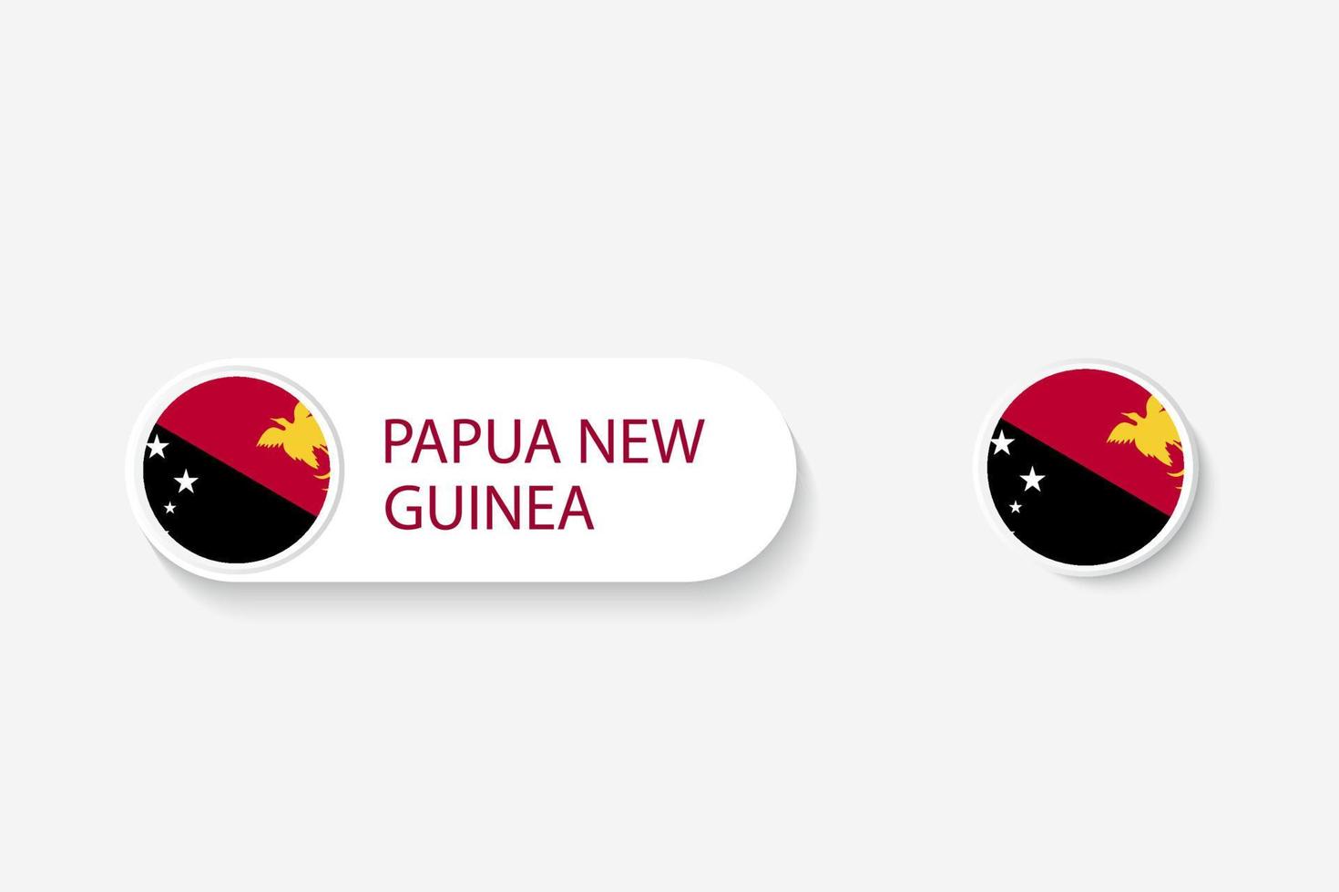 Papua New Guinea button flag in illustration of oval shaped with word of Papua New Guinea. And button flag Papua New Guinea. vector