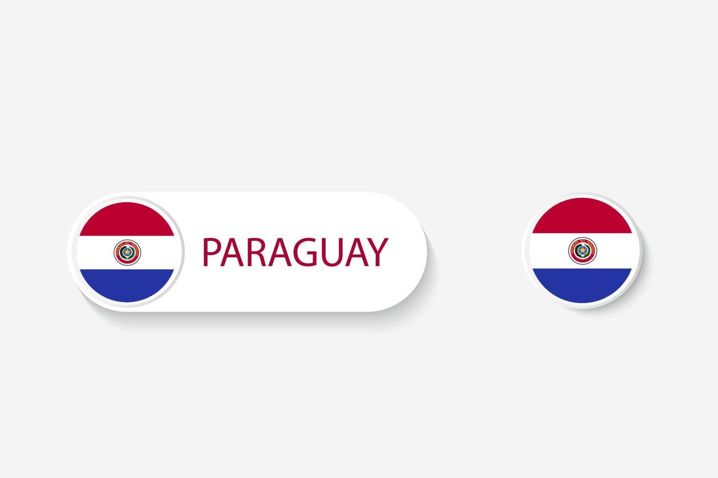 bandera de botón de paraguay en ilustración de forma ovalada con palabra de paraguay. y botón bandera paraguay. vector