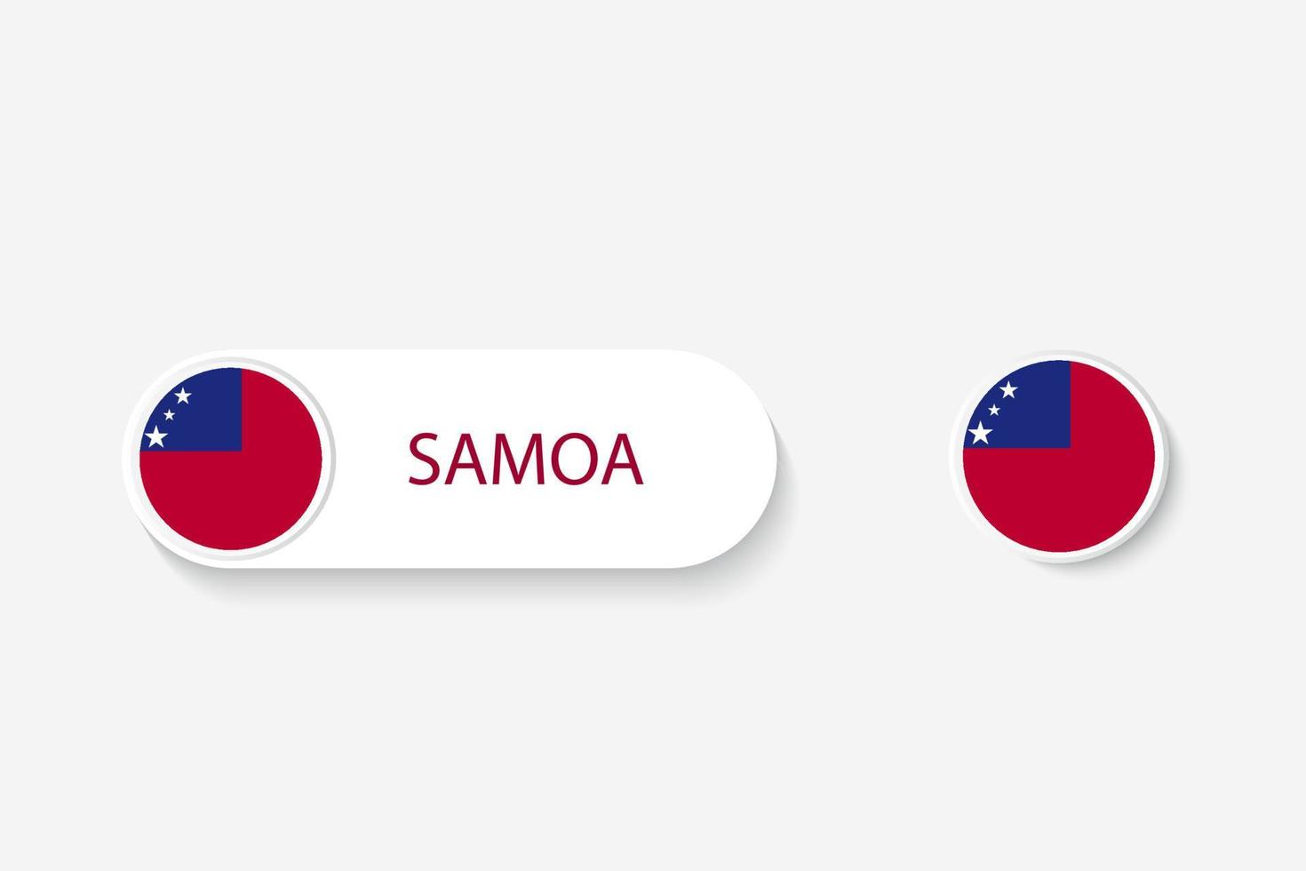 Samoa button flag in illustration of oval shaped with word of Samoa. And button flag Samoa. vector