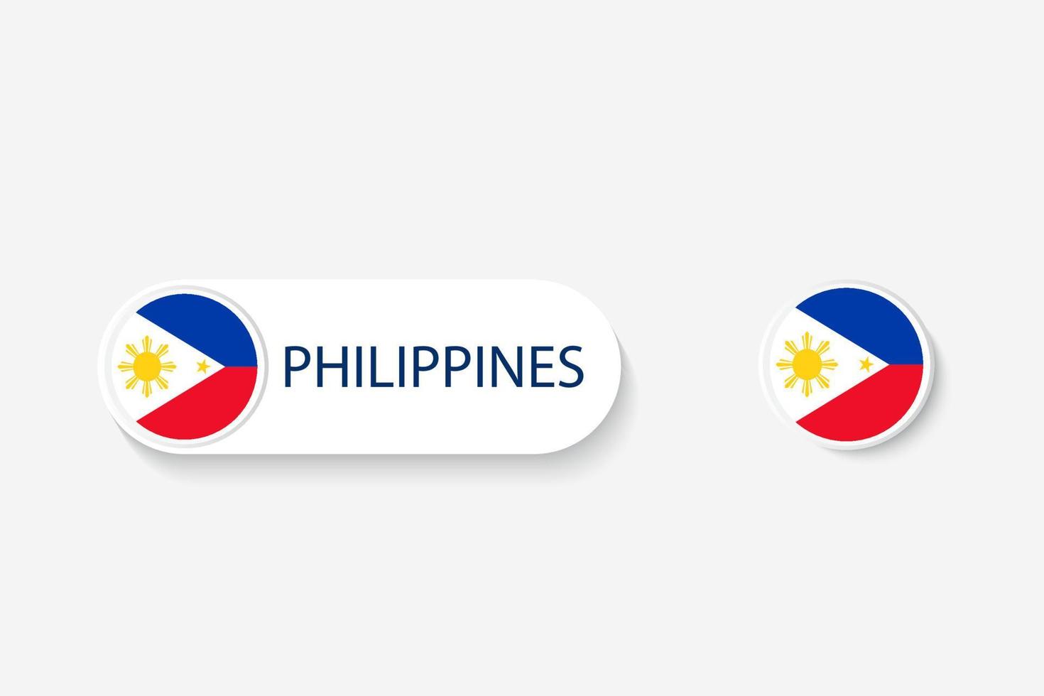 Philippines button flag in illustration of oval shaped with word of Philippines. And button flag Philippines. vector