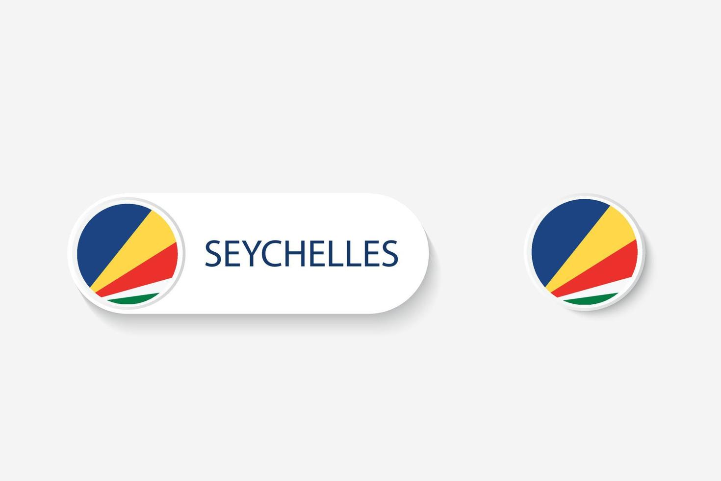 Seychelles button flag in illustration of oval shaped with word of Seychelles. And button flag Seychelles. vector