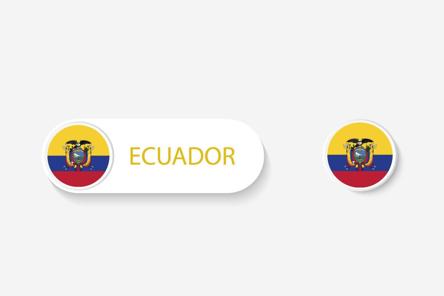 bandera de botón de ecuador en ilustración de forma ovalada con palabra de ecuador. y botón bandera ecuador. vector