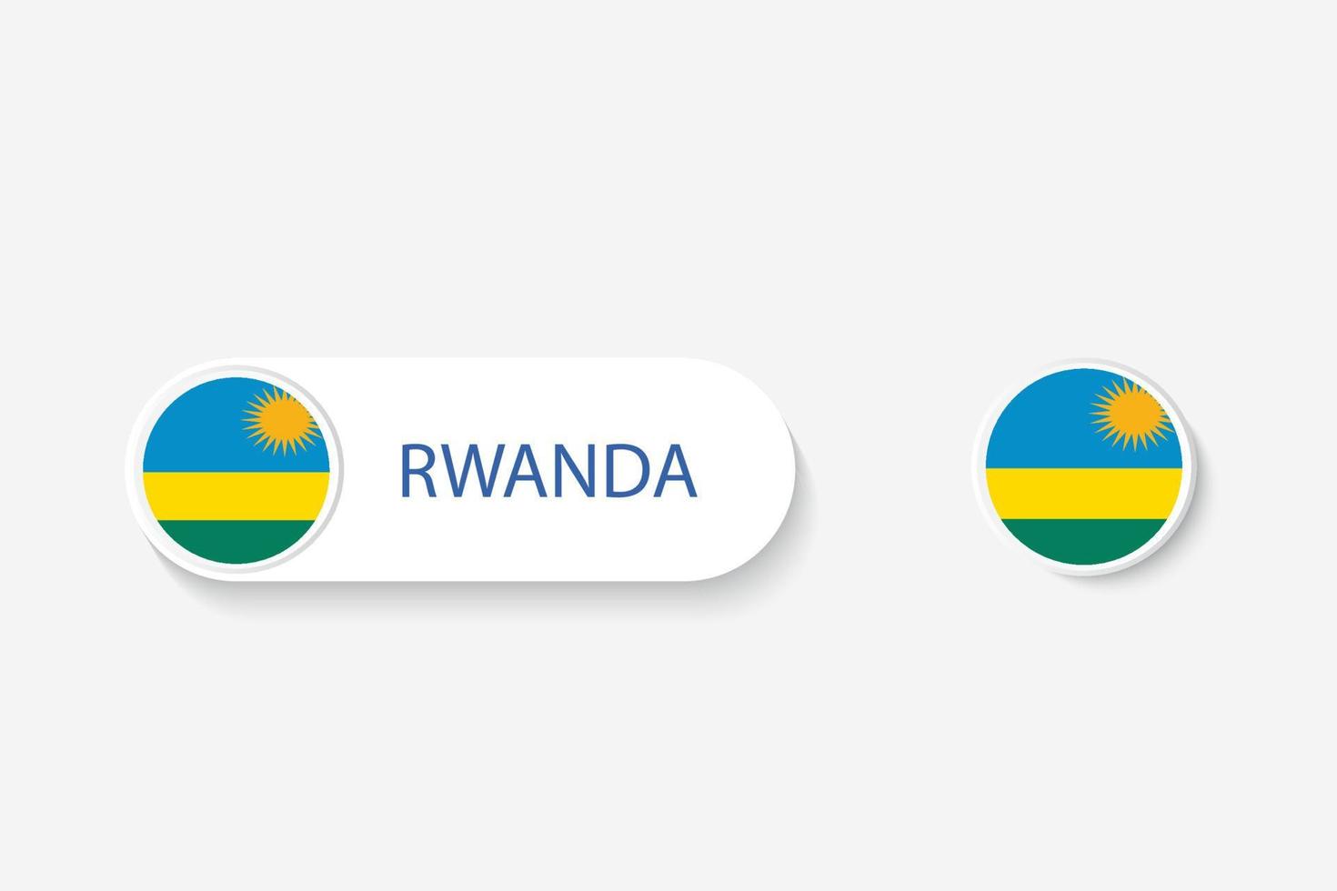 Rwanda button flag in illustration of oval shaped with word of Rwanda. And button flag Rwanda. vector