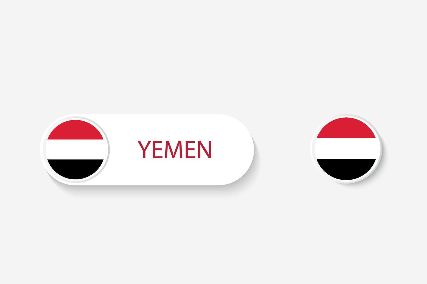 bandera de botón de yemen en ilustración de forma ovalada con palabra de yemen. y botón bandera yemen. vector