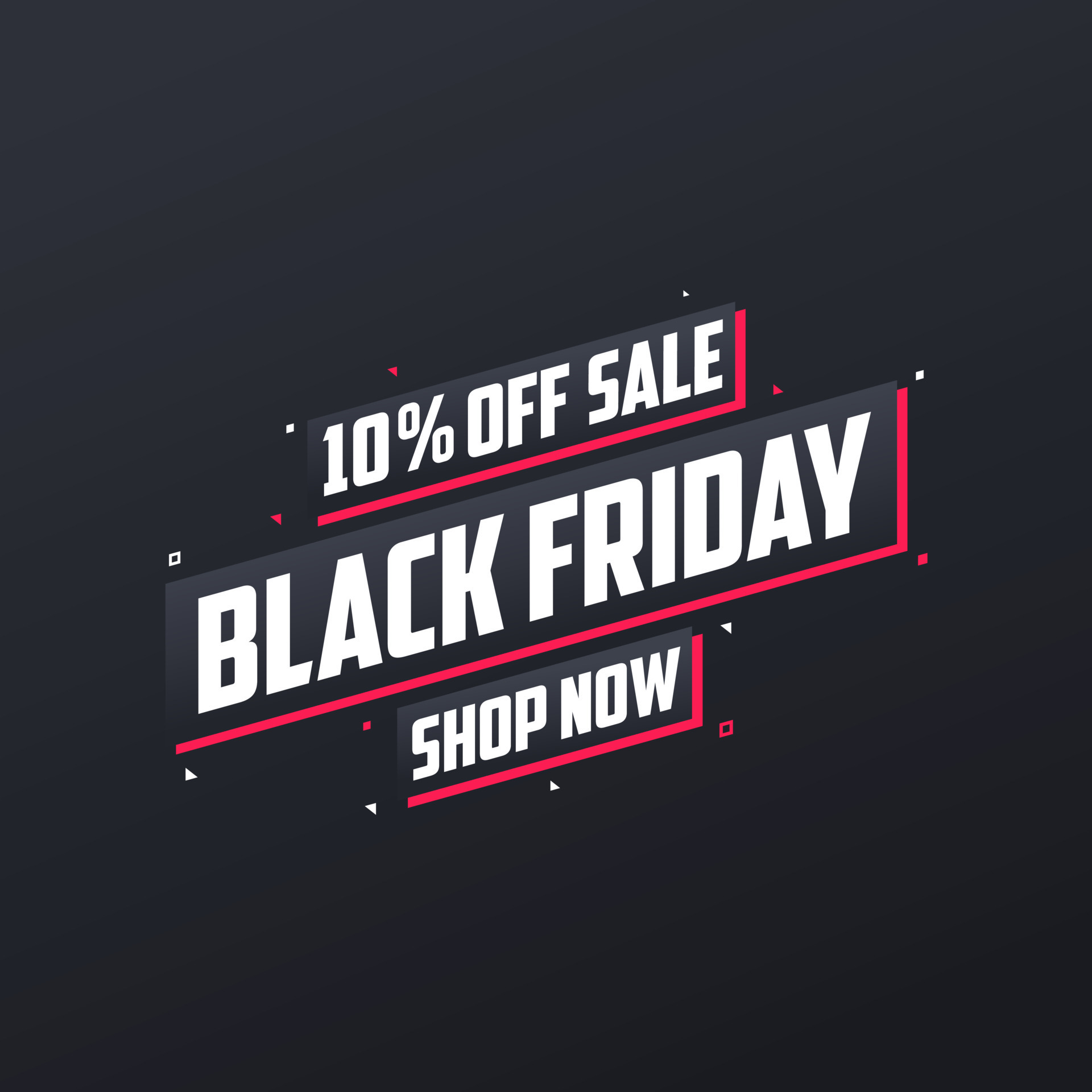 10 off Black Friday sale. Black Friday sale 10 discount offer, shop now