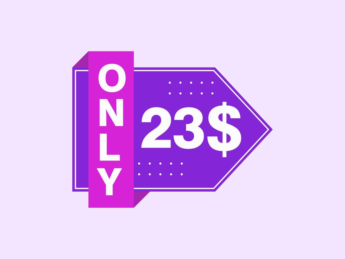 23 Dollar Only Coupon sign or Label or discount voucher Money Saving label, with coupon vector illustration summer offer ends weekend holiday