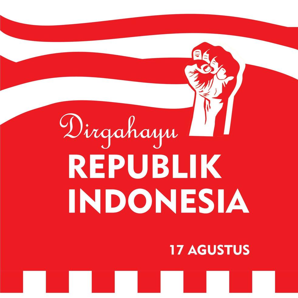 tarjeta de felicitación del día de la independencia de indonesia con concepto de puño, bandera indonesia sobre fondo rojo fuego. dirgahayu significa longevidad de la república de indonesia. adecuado para diseño, ilustración, pancarta vector