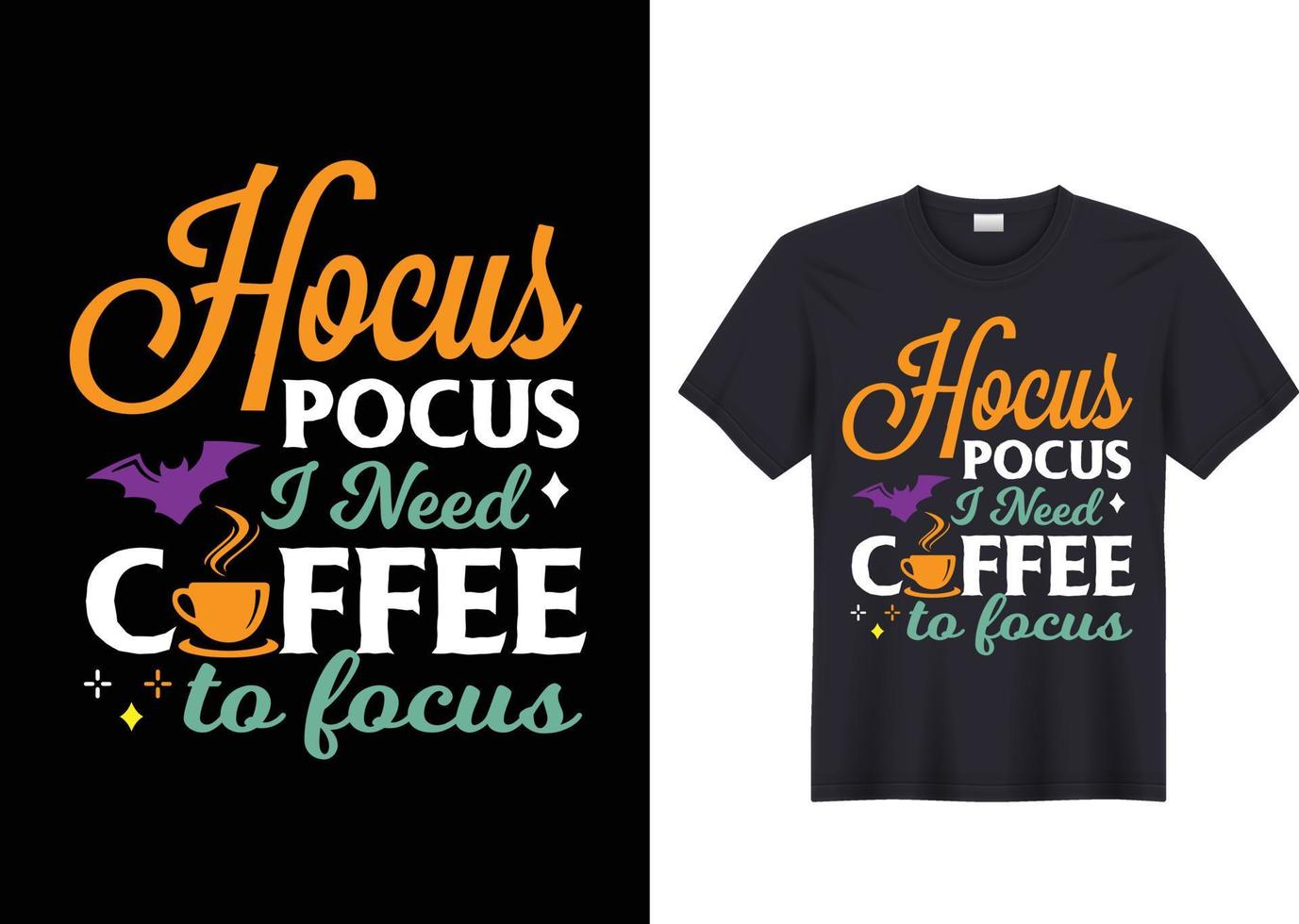 Hocus pocus I need coffee to focus vector