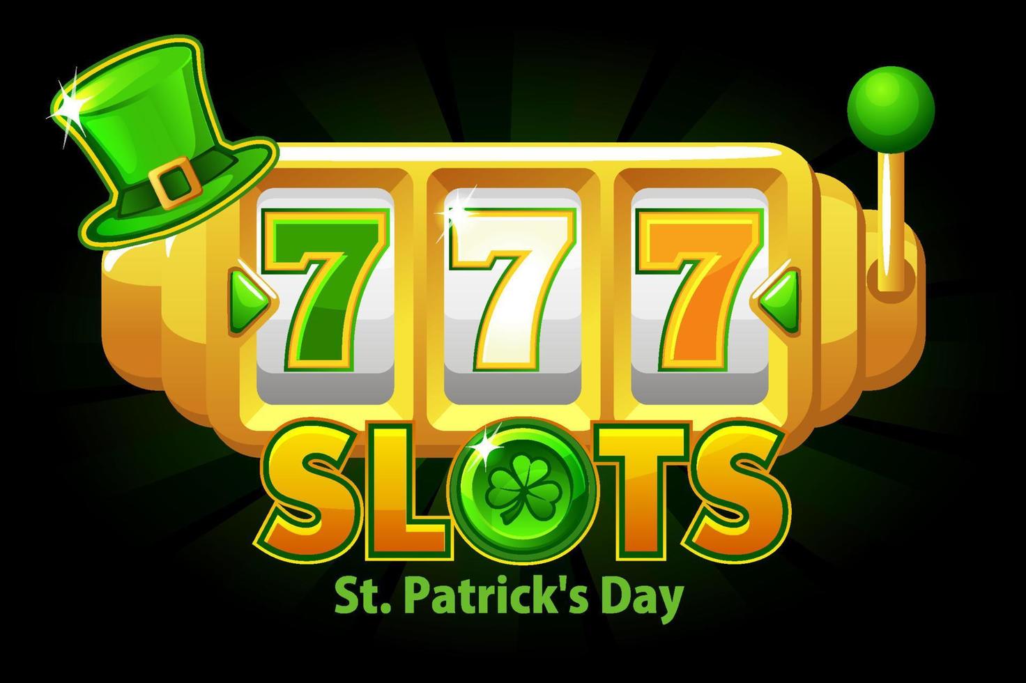 St. Patrick s Day Slot Machine, 777 jackpot symbol for ui game. vector