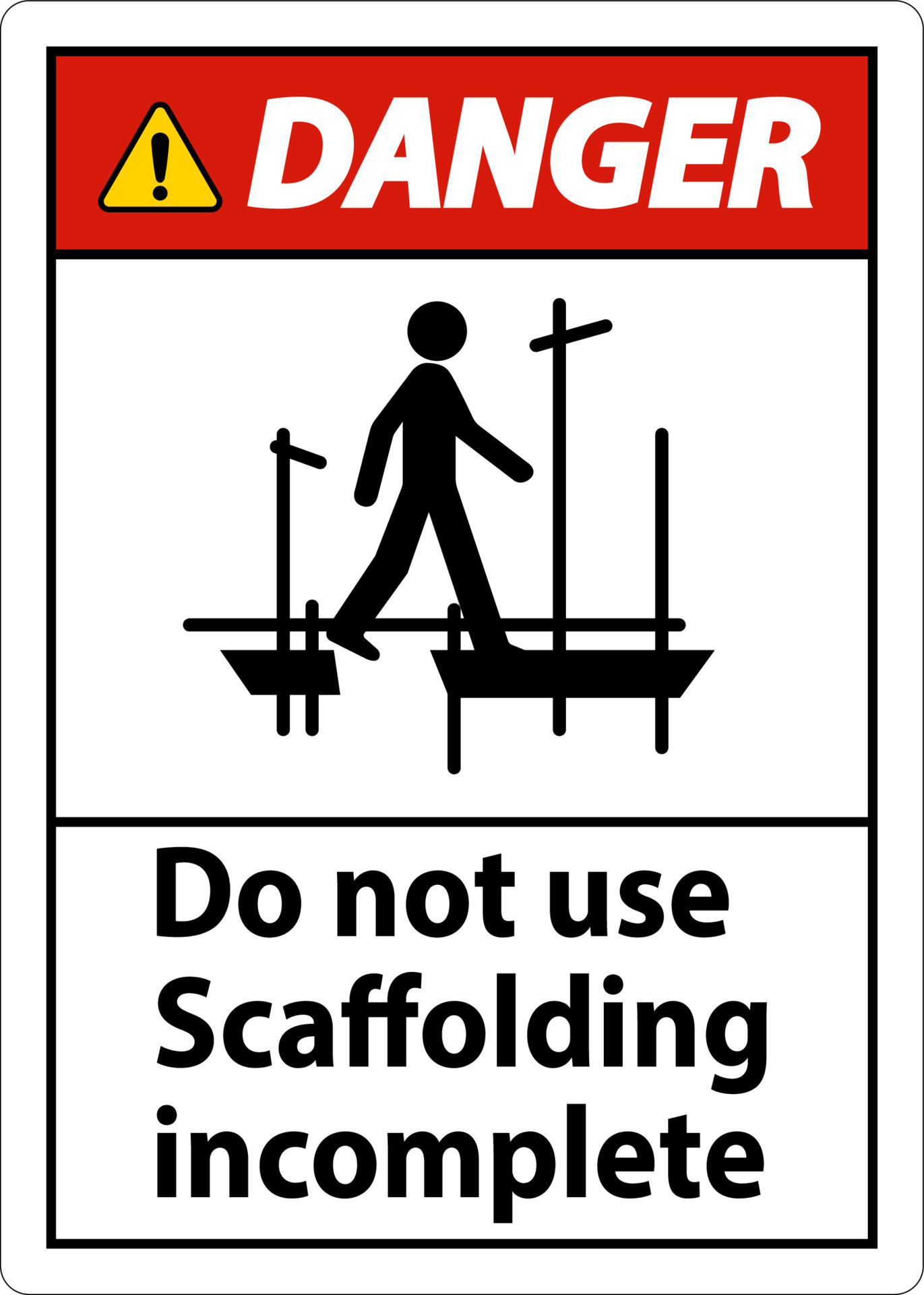 Danger Sign Do Not Use Scaffolding On White Background