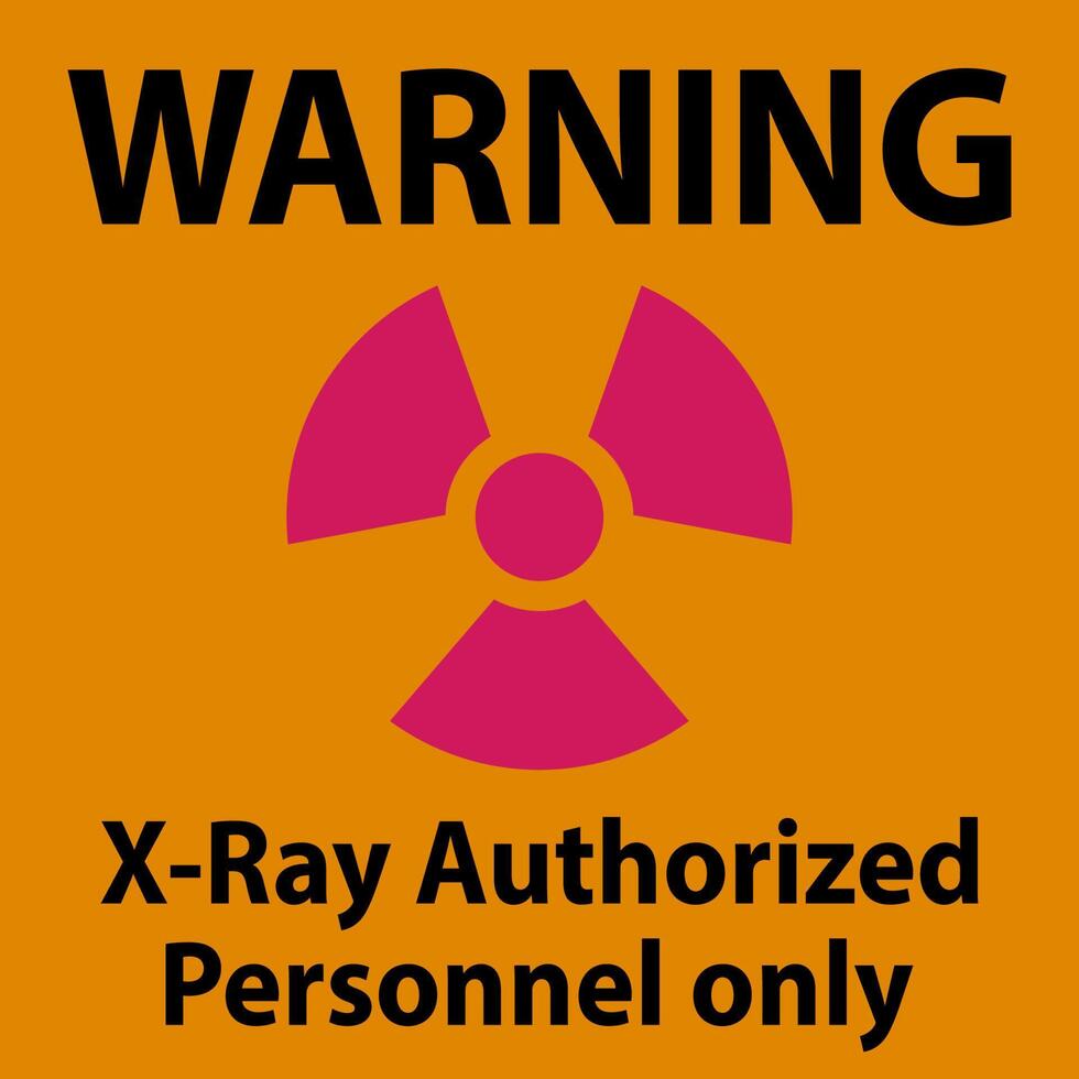 Warning Sign x-ray authorized personnel only On White Background vector