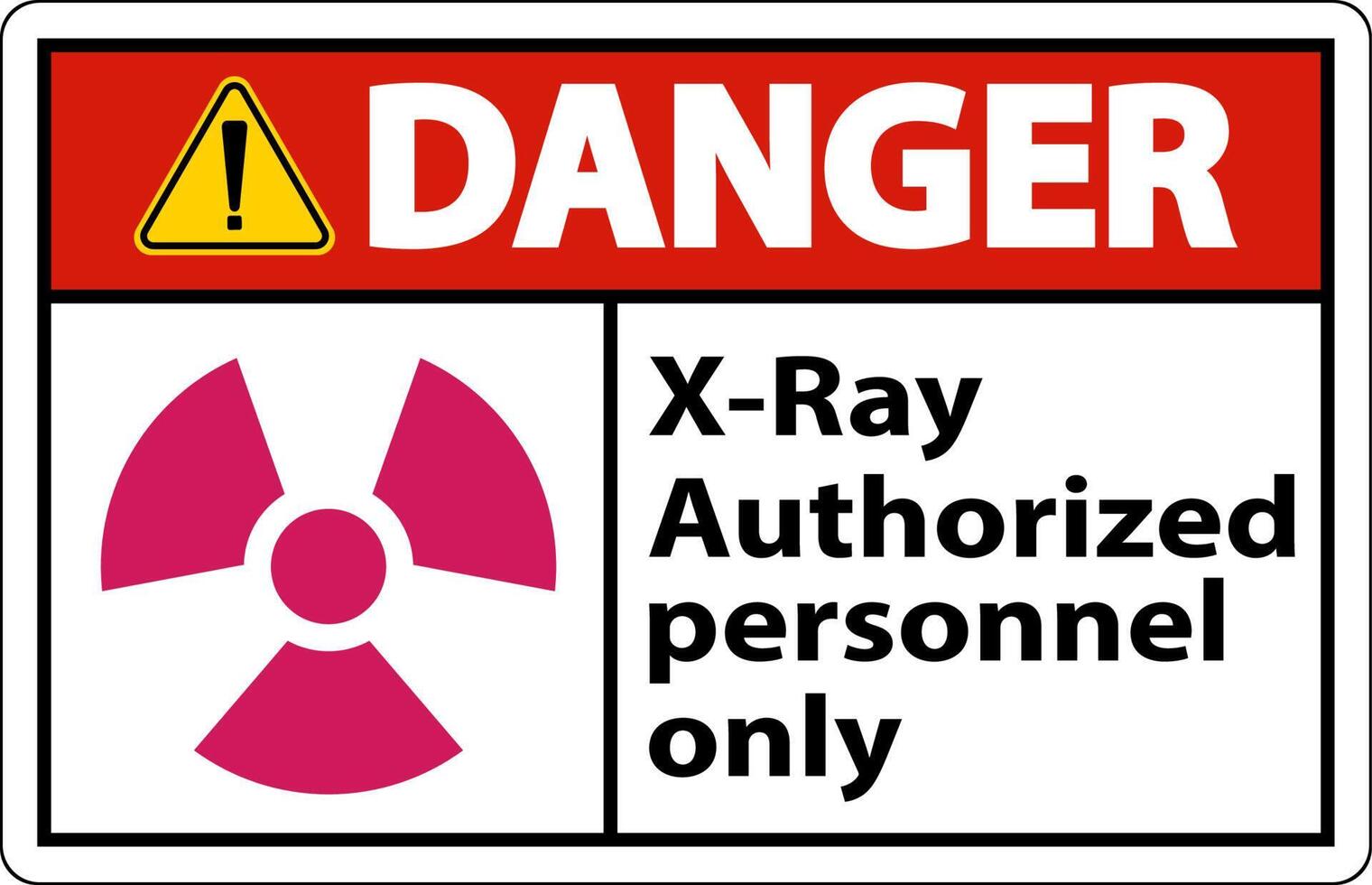 Danger Sign x-ray authorized personnel only On White Background vector