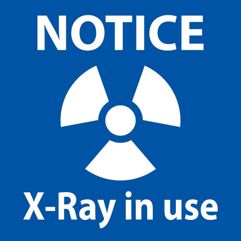 Notice Sign xray in use On White Background 10409544 Vector Art at