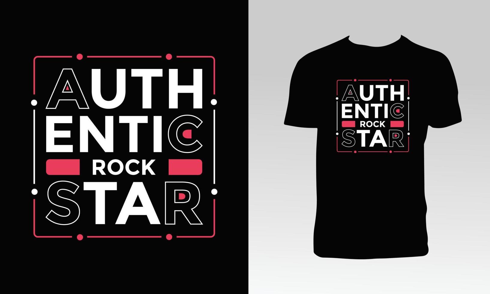 Authentic Rockstar  T Shirt Design vector