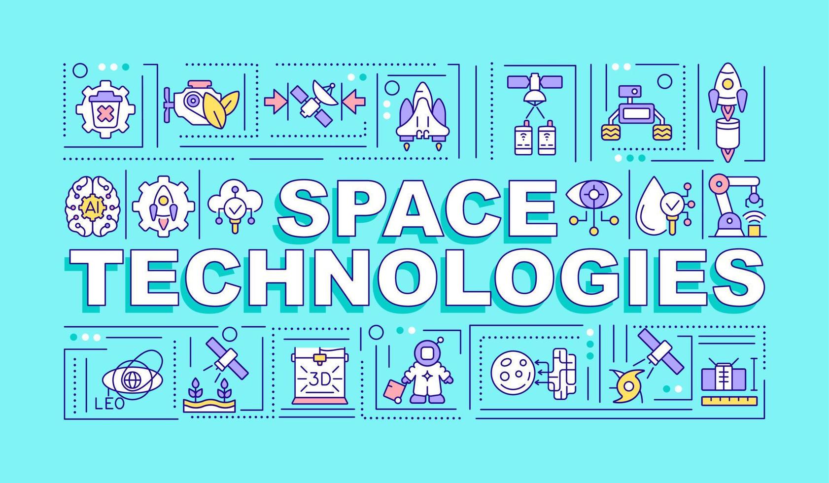 Space technologies word concepts turquoise banner. Science and innovations. Infographics with icons on color background. Isolated typography. Vector illustration with text.