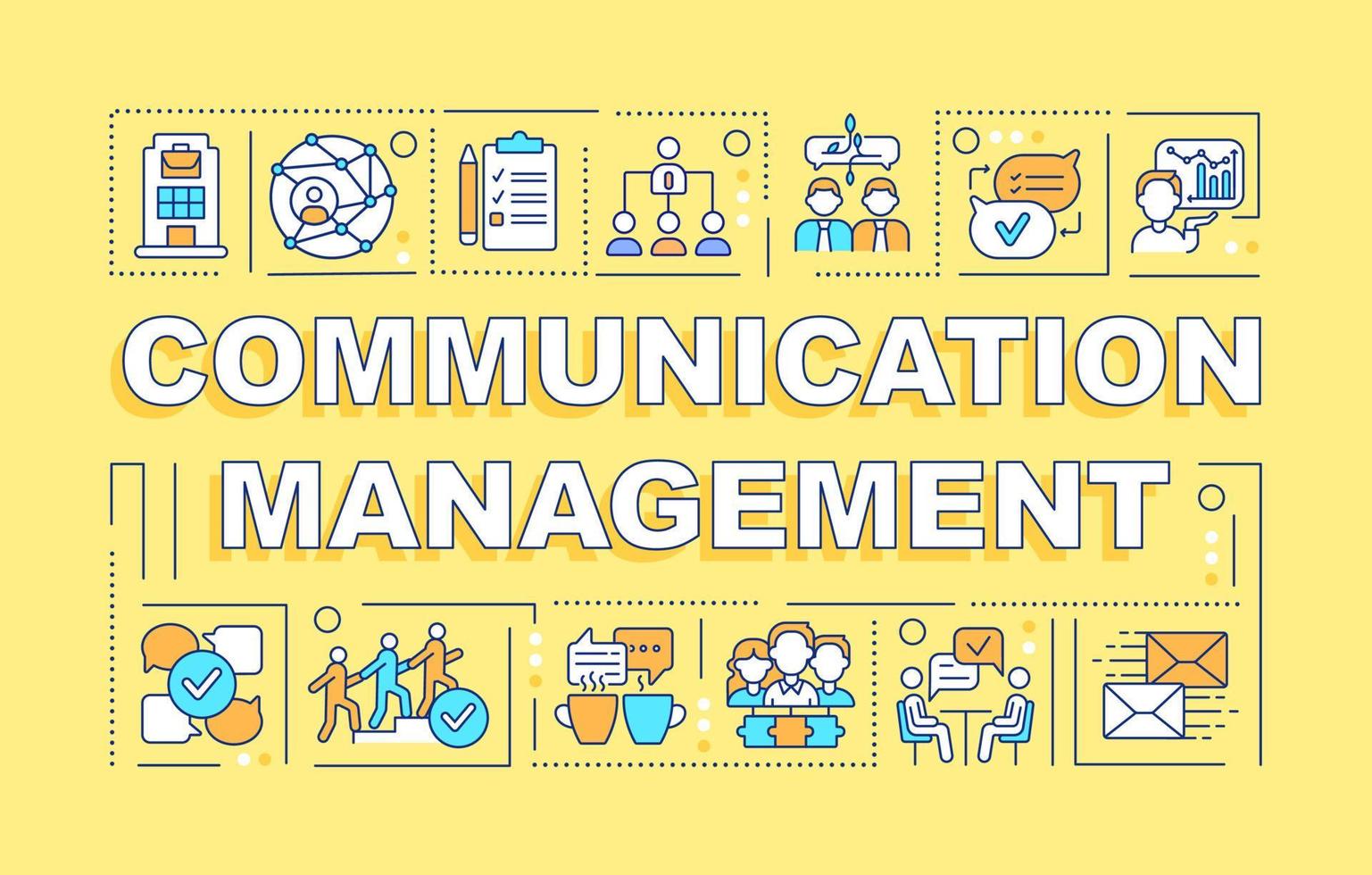 Communication management word concepts yellow banner. Colleagues interaction. Infographics with icons on color background. Isolated typography. Vector illustration with text.