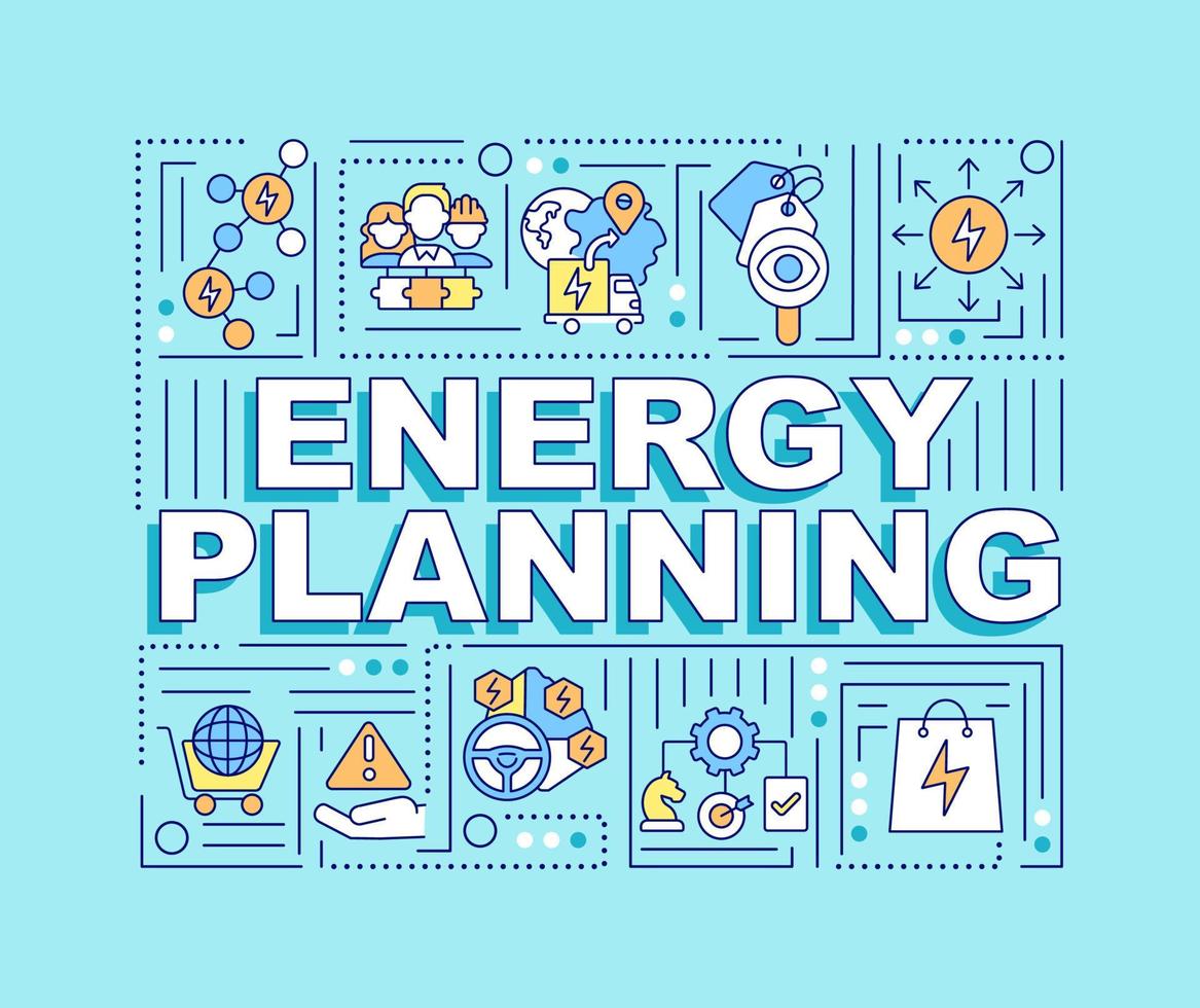 Energy planning word concepts turquoise banner. Sustainable development. Infographics with icons on color background. Isolated typography. Vector illustration with text.