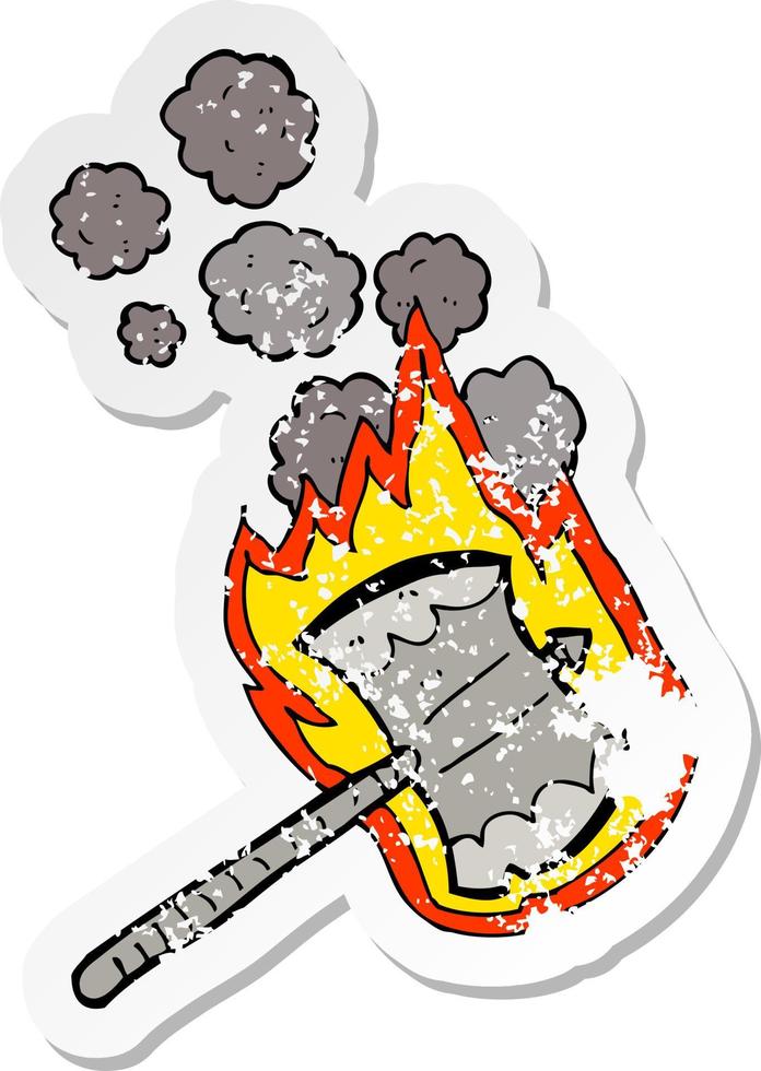 retro distressed sticker of a cartoon flaming axe vector