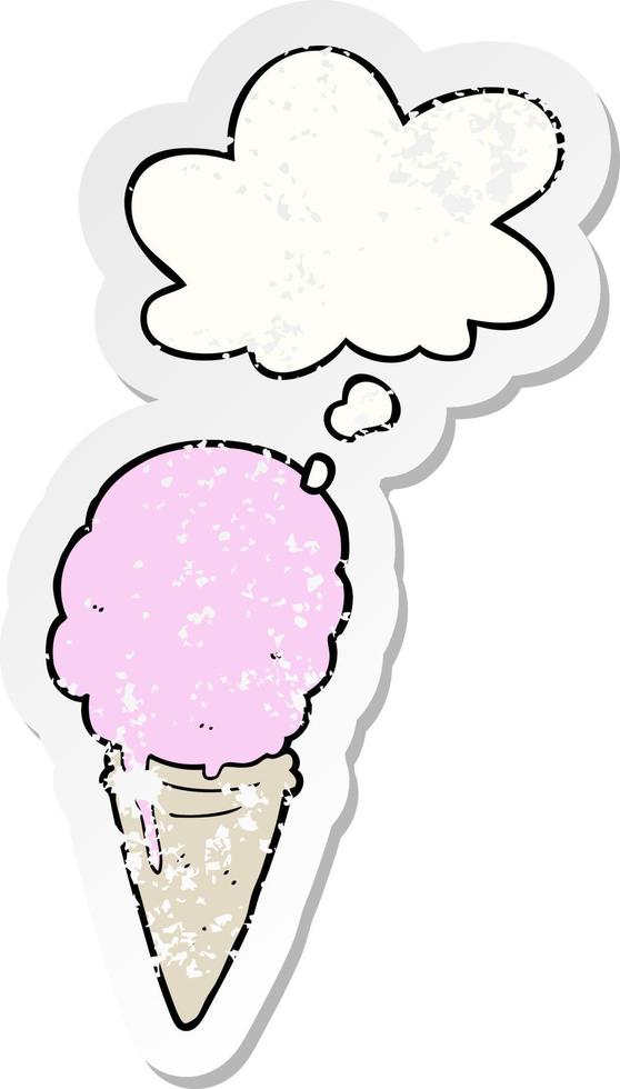cartoon ice cream and thought bubble as a distressed worn sticker vector