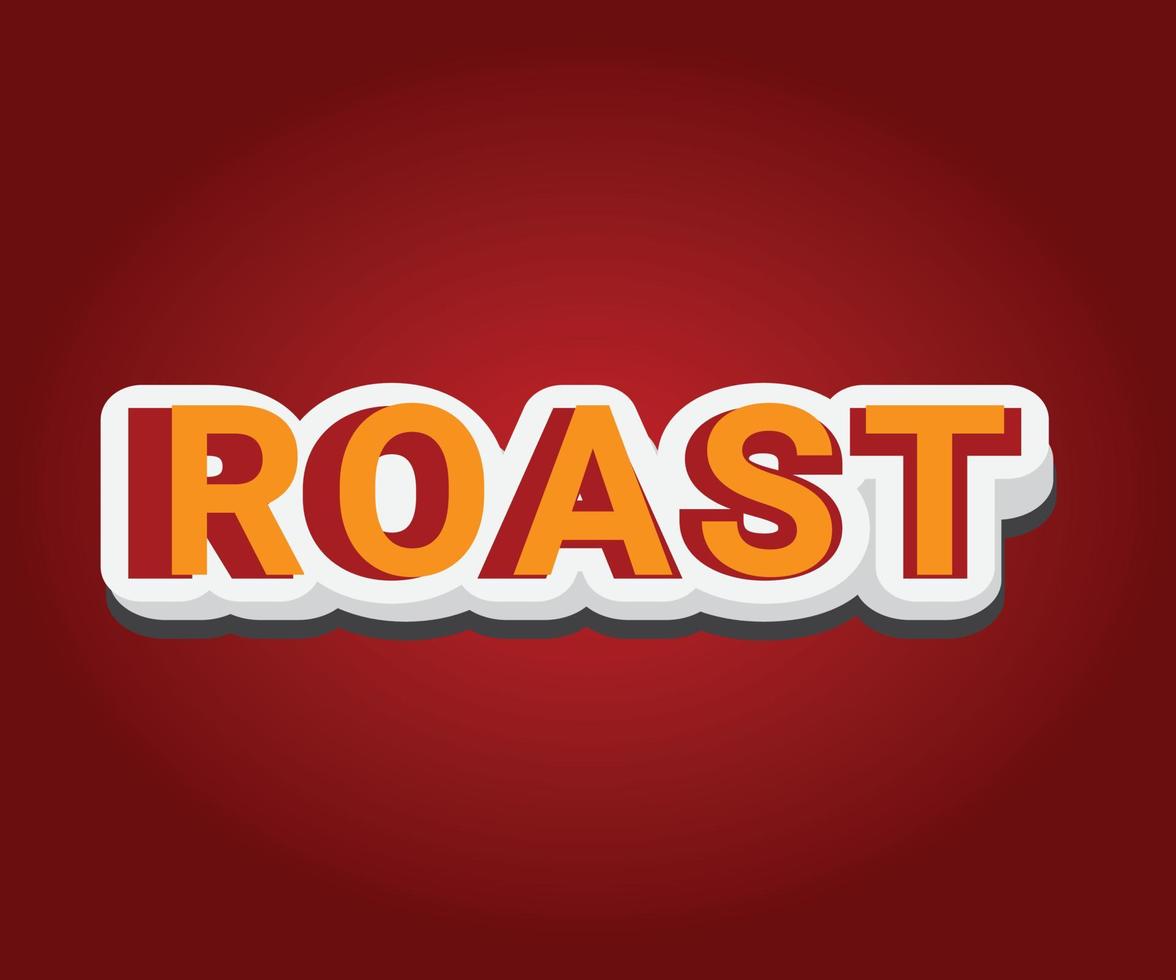 Roast text effect template with 3d bold style use for logo vector