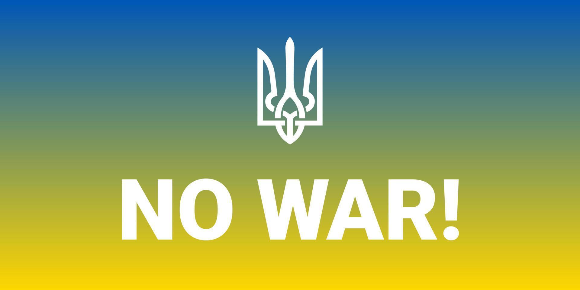 Vector gradient background illustration of No War concept with prohibition sign on Ukraine flag. No war and military attack in Ukraine poster.