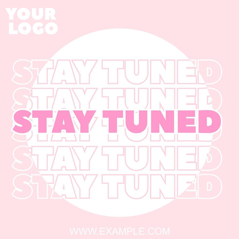 stay tuned baby pink best for social media post vector