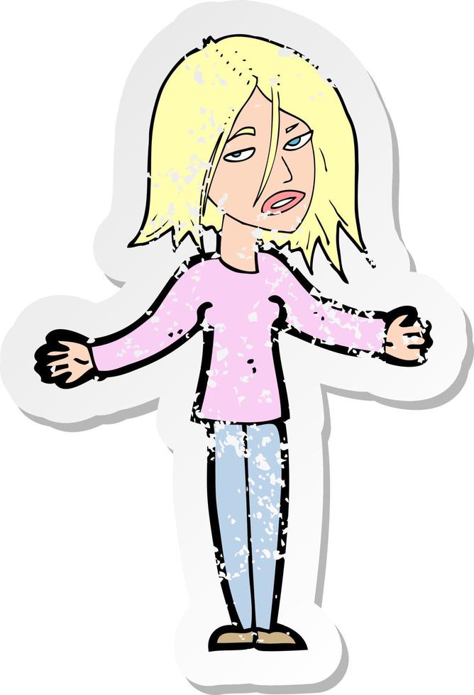 retro distressed sticker of a cartoon woman shrugging shoulders vector