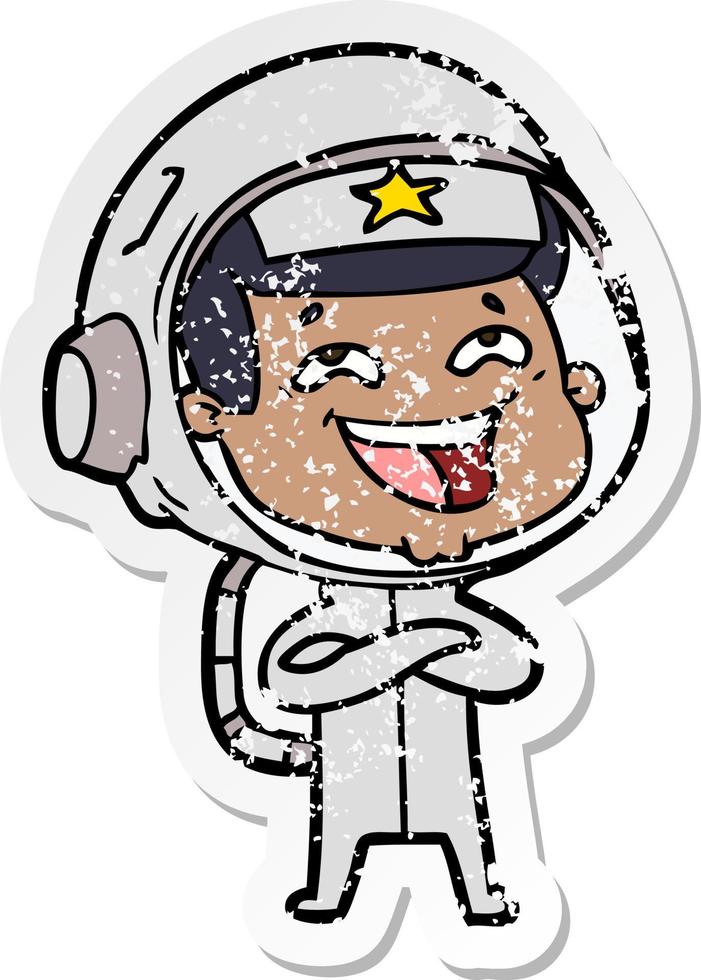 distressed sticker of a cartoon laughing astronaut vector