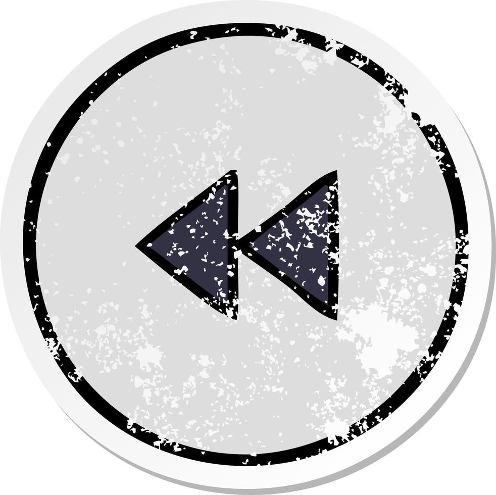 distressed sticker of a cute cartoon rewind button vector