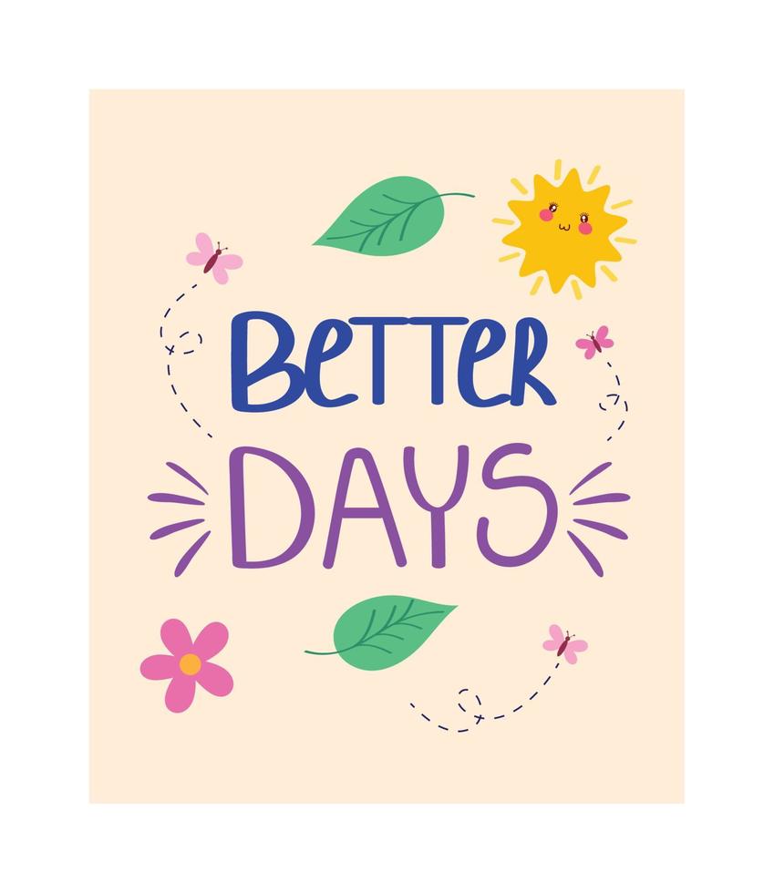 better days lettering vector