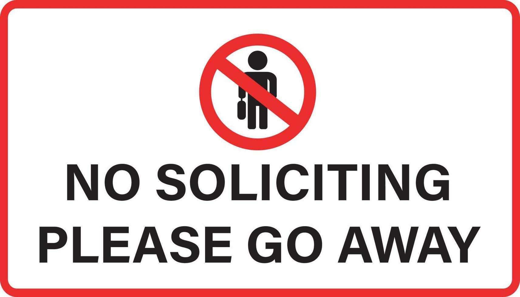 No Soliciting Please Go Away Sign vector