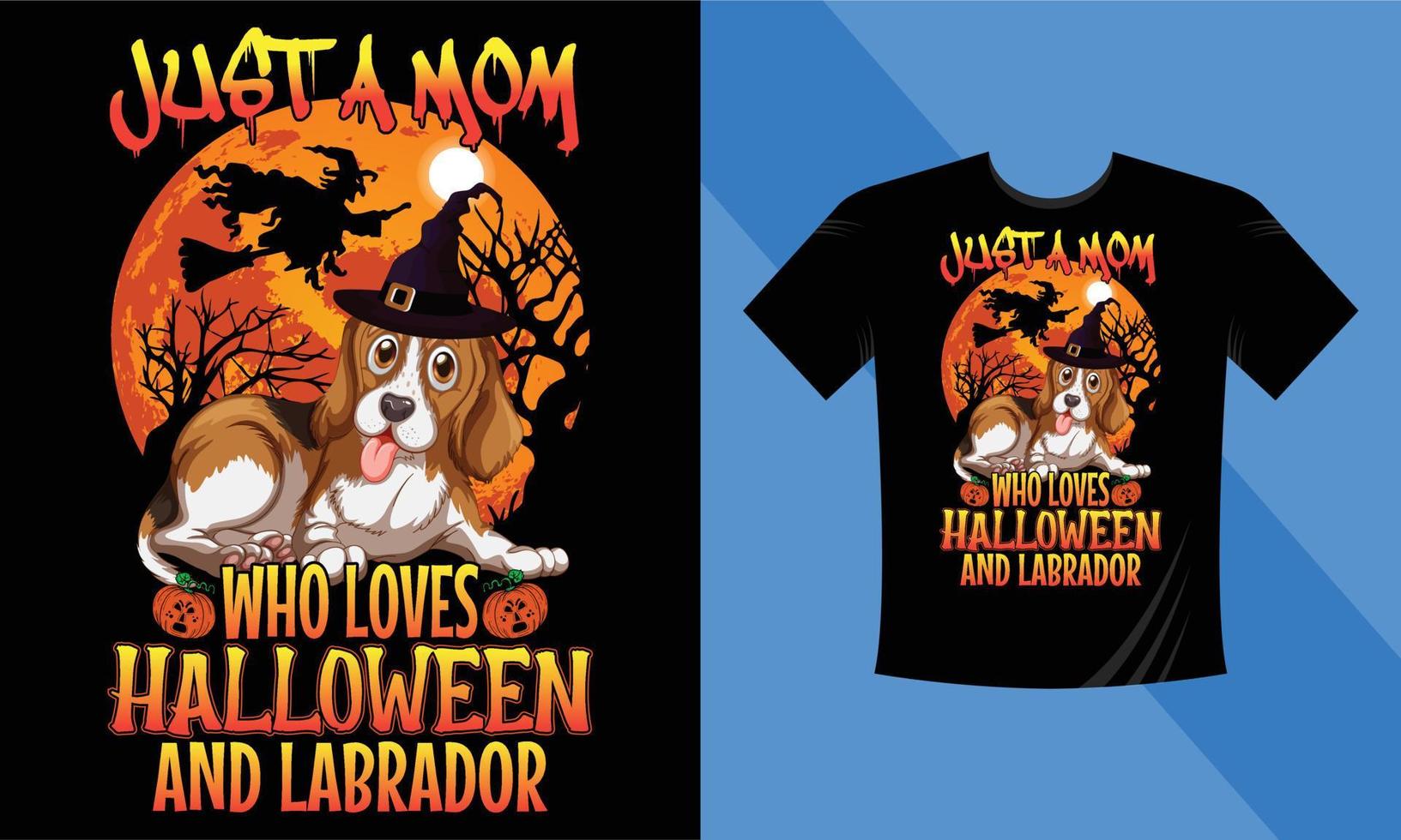 solo para una mamá que ama halloween y labrador: la mejor plantilla de diseño de camiseta de halloween. labrador, calabaza, noche, luna, bruja, máscara. camiseta de fondo nocturno para imprimir. vector